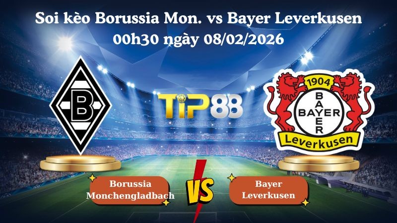 TIP88 Nhận định soi kèo Borussia Monchengladbach vs Bayer Leverkusen 00h30 ngày 08/02/2026 - Bundesliga