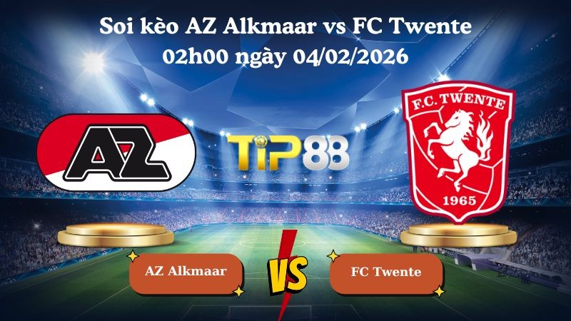 TIP88 Nhận định soi kèo AZ Alkmaar vs FC Twente 02h00 ngày 04/02/2026 - Cúp Hà Lan