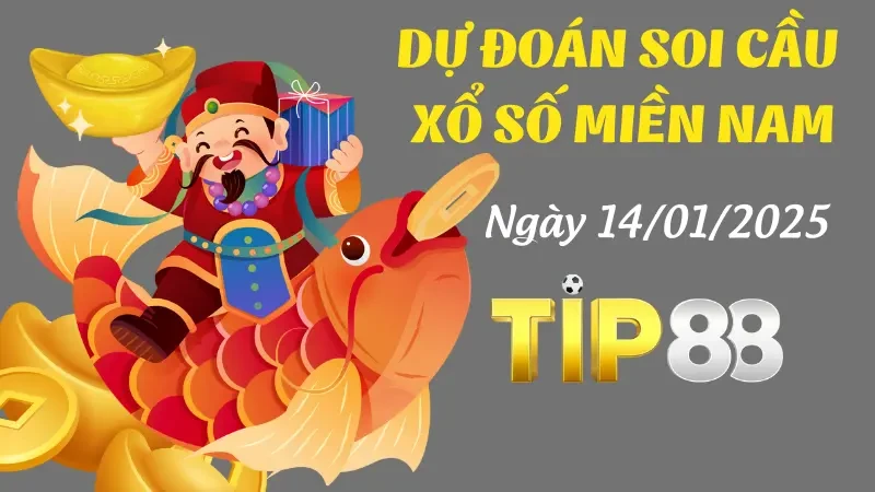 TIP88 Dự Đoán Soi Cầu Miền Nam Ngày 14/01/2025 - Chọn Số Hay Nhất