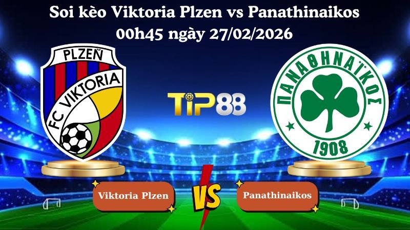 TIP88 Nhận định soi kèo Viktoria Plzen vs Panathinaikos 00h45 ngày 27/02/2026 - Europa League